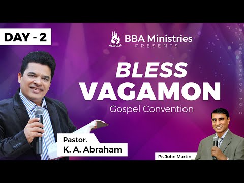 Bless Vagamon 2022 Day 2 | Zion Worship Centre | Pr. K A Abraham