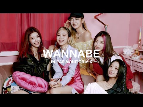 ITZY - WANNABE | In-ear monitor mix |