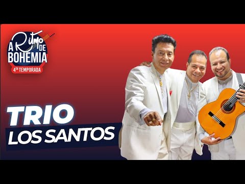 TRIO LOS SANTOS - LA NOSTALGIA DE LOS TRIOS - T4 EP15