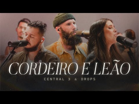 Cordeiro e Leão (Ao Vivo) | CENTRAL 3 - Pevê Brito + Drops INA