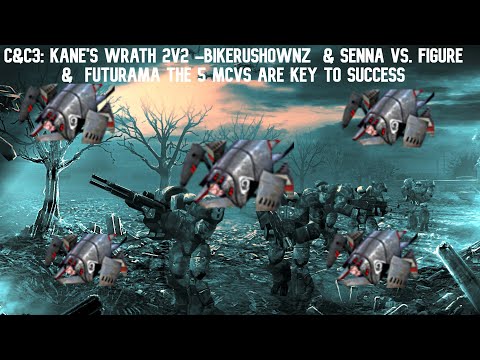 C&C3: Kane's Wrath 2v2 -Bikerushownz  & Senna vs. Figure  &  Futurama The 5 MCVS Are Key to success