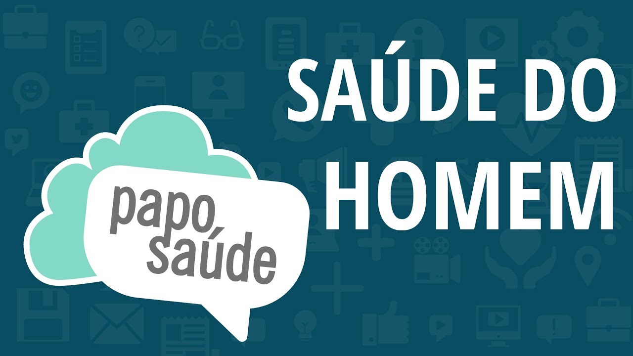 Papo Saúde - Saúde do homem