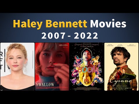Haley Bennett Movies (2007-2022) - Filmography