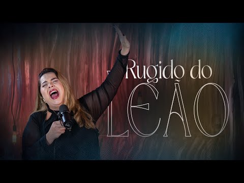 Rugido Do Leão - Mayra Freire