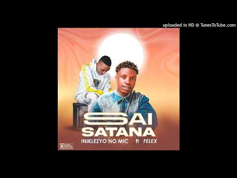 Inikleizy No Mic Feat Felex - Sai Satana (Official Audio)