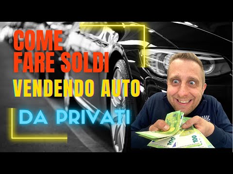 , title : 'COME GUADAGNARE COMPRANDO E RIVENDENDO AUTO COMUNI DA PRIVATI - I PRIMI CONCETTI CHIAVE'