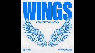 Armand Van Helden, Karen Harding - Wings (I Won't Let You Down) (Club Mix)