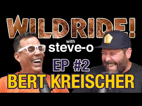 Bert Kreischer - Steve-O’s Wild Ride! Ep #2