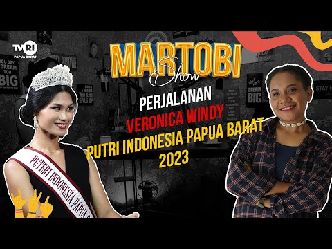 Podcast !!! Martobi ~ Perjalanan Veronica Windy Putri Indonesia Papua Barat 2023