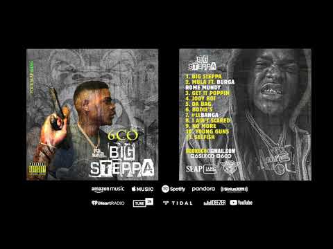 7.  6CO #LLBanga -  Big Steppa (Mixtape)