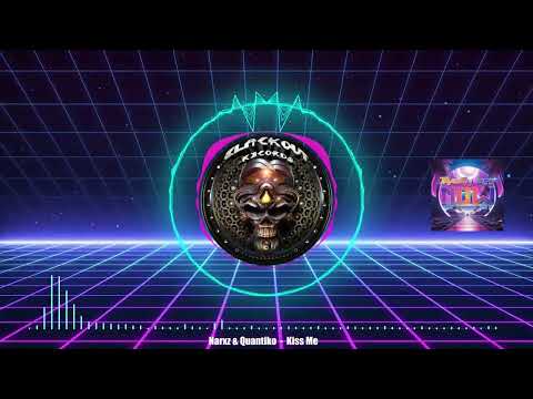 Quantiko & Narxz- Kiss Me
