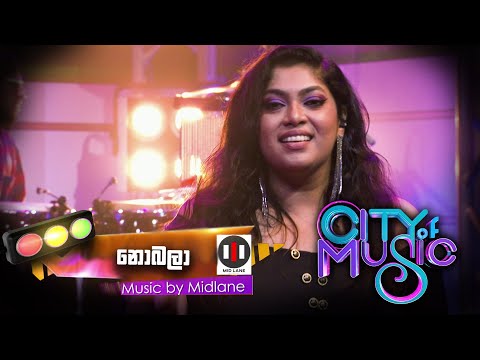 City of Music | Nobala by Rainy Charuka ( 09 - 01 - 2022 )