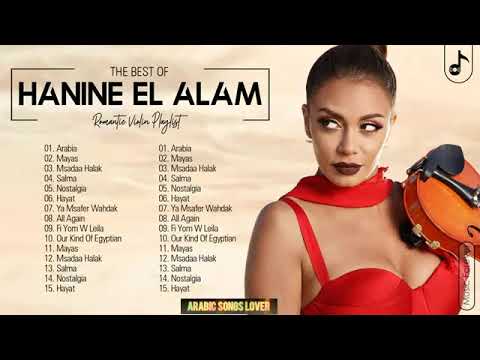 Hanine El Alam Lebanese Violinist Greatest Hits 🎸 Hanine El Alam Best Violin Songs Collection
