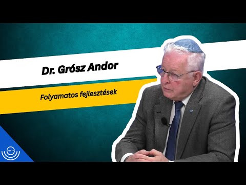 Pirkadat: Dr. Grósz Andor – Folyamatos fejlesztések