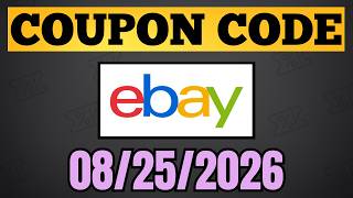 eBay Coupon Code August 2026 - eBay Discount Code Promo Code - 08/25/2026