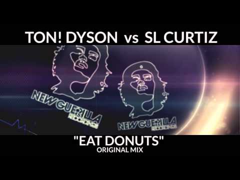 TON! DYSON vs. SL CURTIZ - EAT DONUTS!