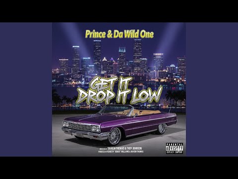Get It Drop It Low (Explicit Version)
