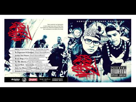 05.No Me Afecta - Homiecidio Bando (Prod HomieMusic)