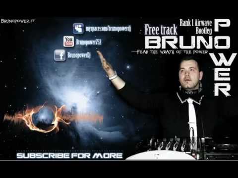 Rank 1 - Airwave (Bruno Power rmx bootleg)