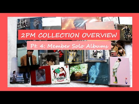 My 2PM K-Pop Collection Overview | Pt. 4 Solo Albums