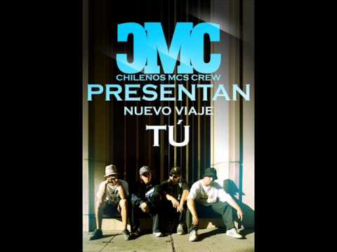 Chilenos Mcs - Tú (Nuevo Viaje) - (Beat Baseh) 2011