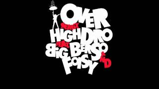 Highdro - Over (Remix)  Feat. Berso and Foisy