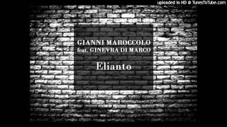 Gianni Maroccolo feat. Ginevra Di Marco - Elianto