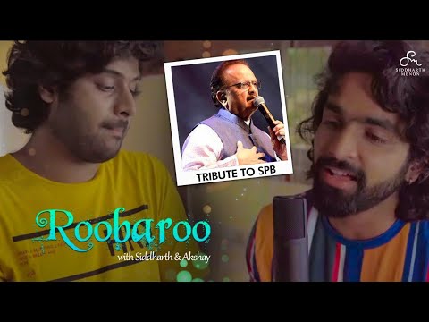 Roobaroo | Nilave Vaa (Tribute to SP Balasubrahmanyam ) | Ikk Kudi | Siddharth Menon | Akshay Menon