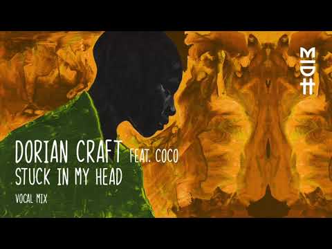 Dorian Craft feat. Coco - Stuck In My Head (Original Mix) MIDH 024