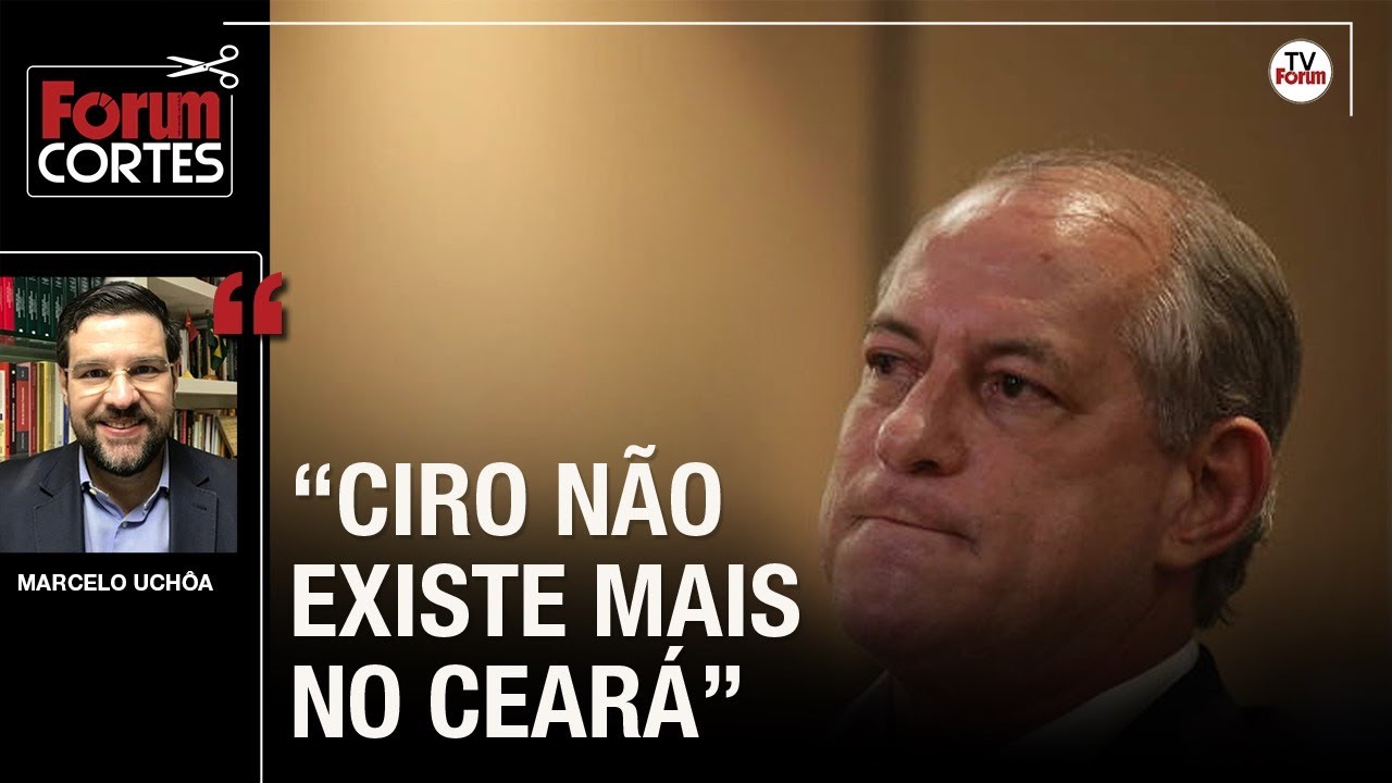 Marcelo Uchôa: "Ciro não existe mais no Ceará"