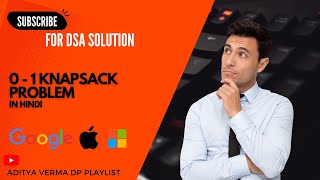 1. 0-1 Knapsack Problem (in Hindi) || DSA ||Following Aditya Verma Dynamic Programming playlist