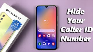 How To Hide Caller ID(Phone Number) On Samsung Galaxy A34 5G
