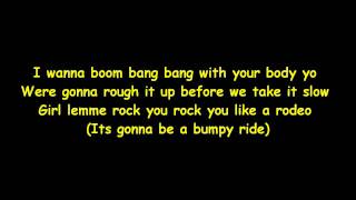 Bumpy Ride - I Wanna Boom Bang Bang With Lyrics (( New Song 2010 ))