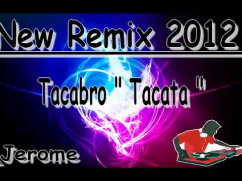 New Remix 2012 _ Tacata