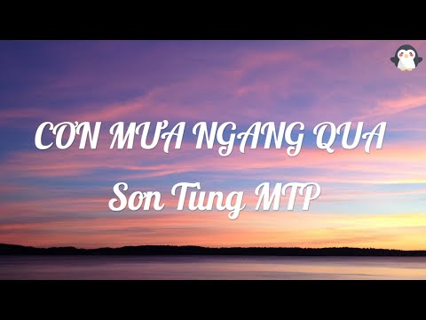 Cơn Mưa Ngang Qua (Lyrics) - Sơn Tùng MTP