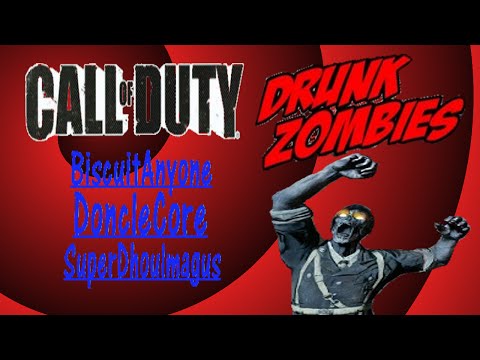 Black Ops 1, Zombies - Drunk Zombies, Take A Shot, REVIVE!!!!