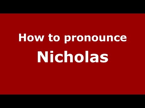 How to pronounce Nicholas