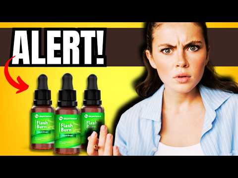 🔥 FLASH BURN DROPS REVIEW - DOES IT WORK? - INGREDIENTS - RESULTS & COSTUMER REVIEWS