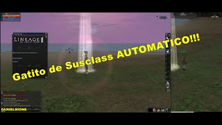 Gato de SusClass Automatico Lineage 2 !!