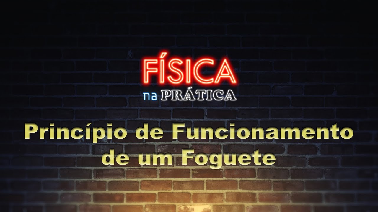 Princípio de Funcionamento de um Foguete