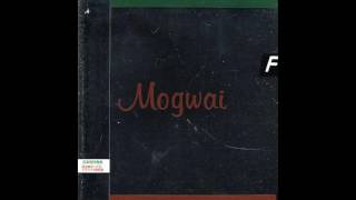 Mogwai - Ratts of the Capital