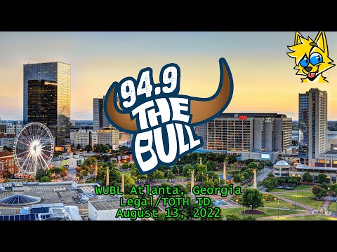 94.9 The Bull | WUBL Atlanta, GA Legal/TOTH ID (8/13/22)