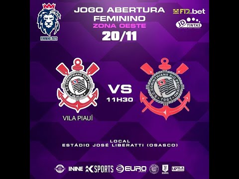 🔴 ABERTURA COPA MARTINS NETO FEMININO ZONA OESTE - CORINTHIANS VILA PIAUÍ x CORINTHIANS RIO PEQUENO