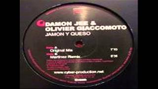 Damon Jee & Olivier Giacomotto - Jamon y Queso (Original Mix)