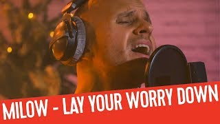 Milow - Lay Your Worry Down | Live bij Q