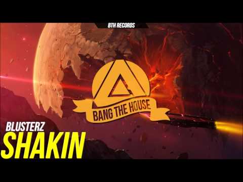 Blusterz - Shakin (Original Mix) [BTH Records]
