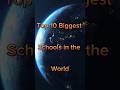 Top 10 Biggest University In The World Shorts School Shortsfeed