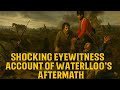 The Horrors After Waterloo – General Mercer’s Full Eyewitness Account