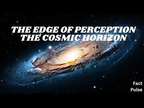 The Edge of Perception: The Cosmic Horizon