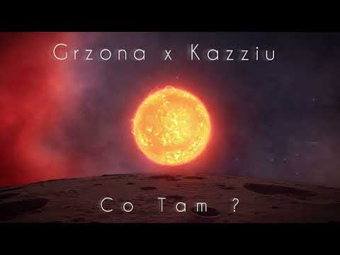 Grzona x Kazziu - Co Tam ? #Grzona #Kazziu #CoTam